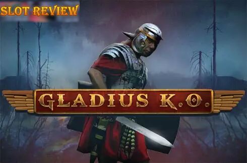 Gladius KO slot